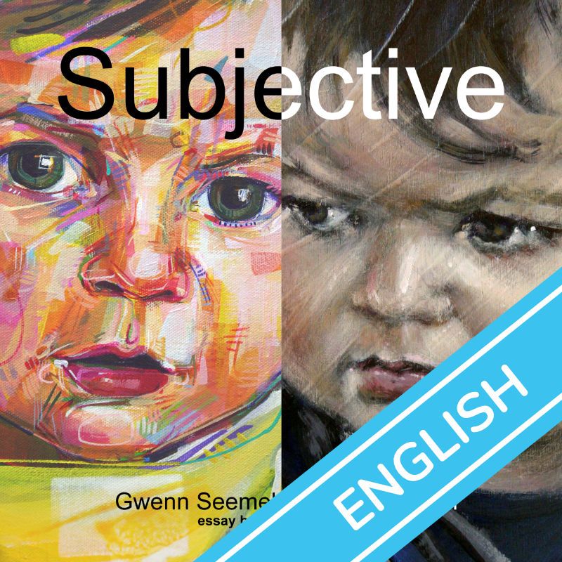 Subjective by Gwenn Seemel and Becca Bernstein, with an introduction by Richard Brilliant